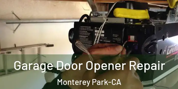  Garage Door Opener Repair Monterey Park-CA